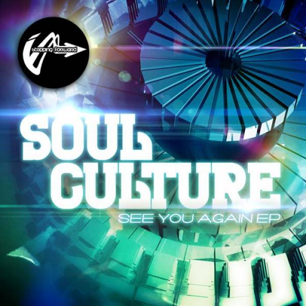 Soul Culture – See You Again EP