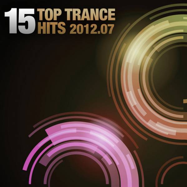 15 Top Trance Hits: 2012-07