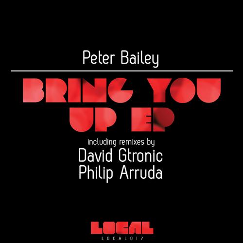 Peter Bailey – Bring You Up EP