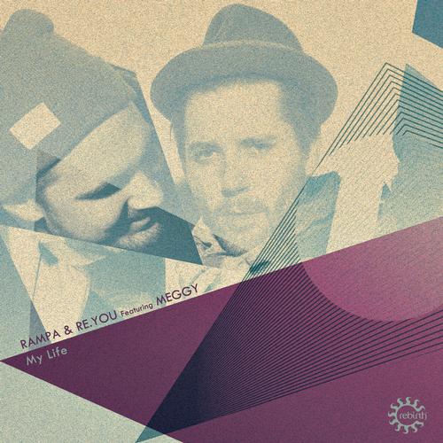 Rampa, Re.you & Meggy – My Life