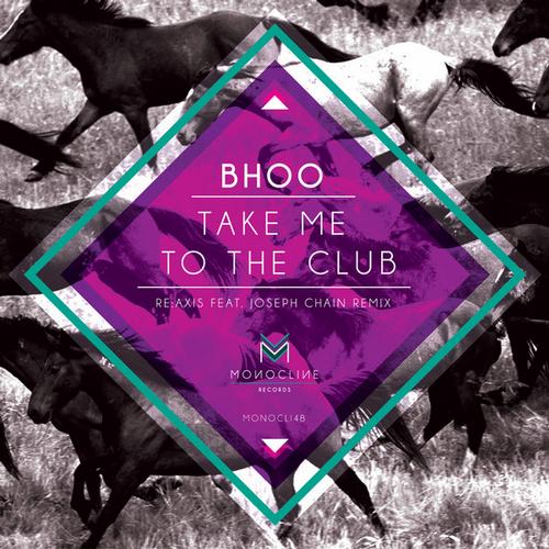 Bhoo – Take Me to The Club EP