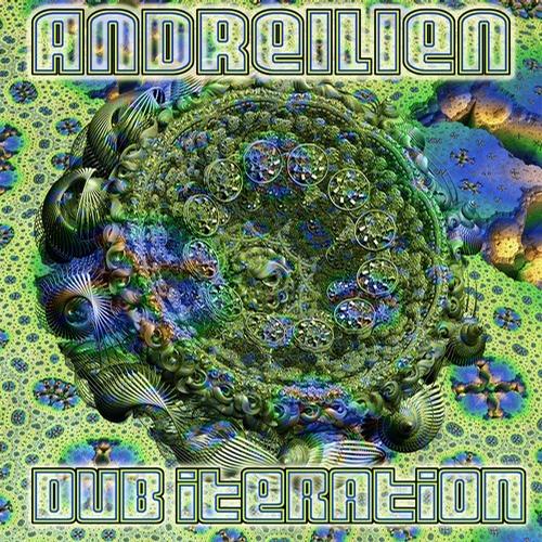 Andreilien – Dub Iteration