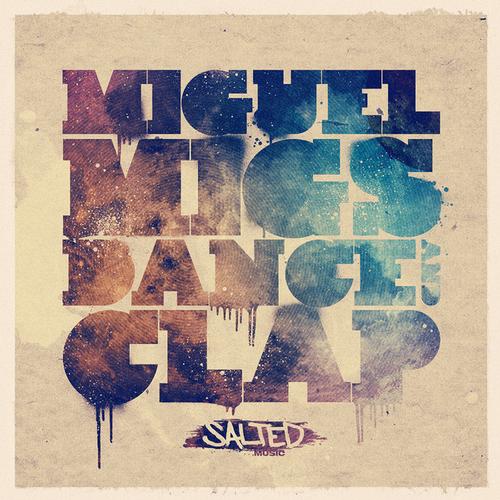 Miguel Migs – Dance & Clap