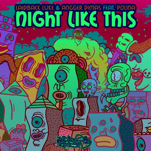 Laidback Luke & Angger Dimas feat. Polina – Night Like This