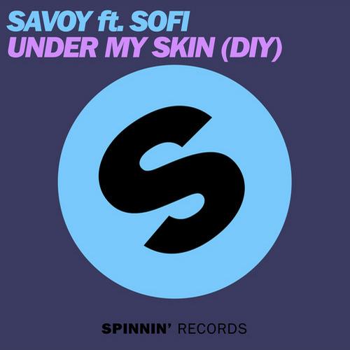 Savoy & Sofi – Under My Skin (DIY)