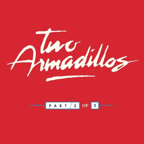 Two Armadillos – The Golden Age Of Thinking Part 3
