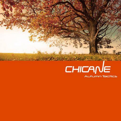 Chicane – Autumn Tactics