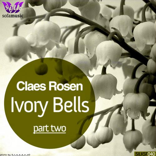 Claes Rosen – Ivory Bells Part 2