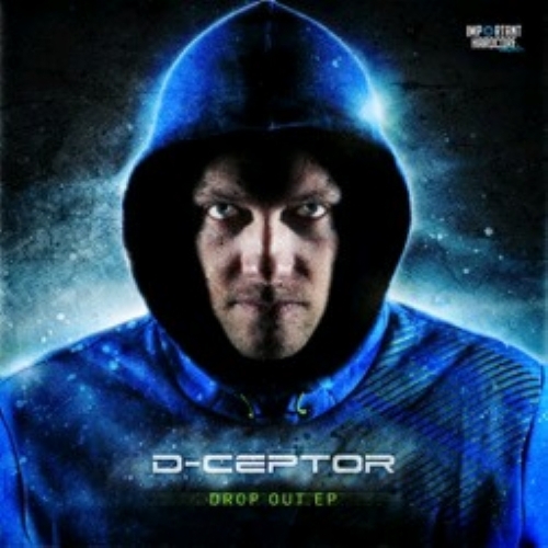 D-Ceptor – Drop Out EP