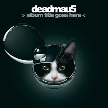 Deadmau5 – Album Title Goes Here