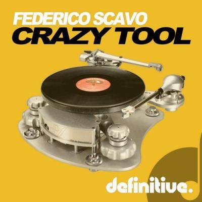 Federico Scavo – Crazy Tool EP