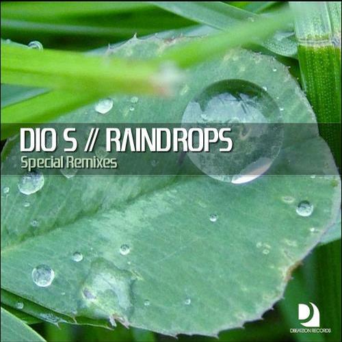 Dio S – Raindrops (Special Remixes)