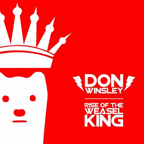 Don Winsley – Rise of the Weasel King