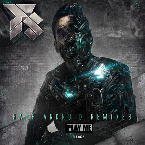 FS & Calvertron – Half Android Remixes EP