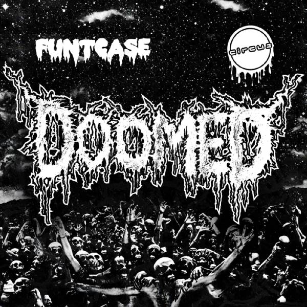 Funtcase – Doomed EP