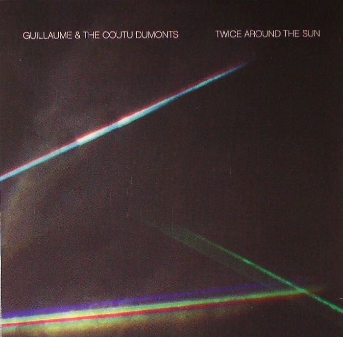 Guillaume & The Coutu Dumonts – Twice Around The Sun