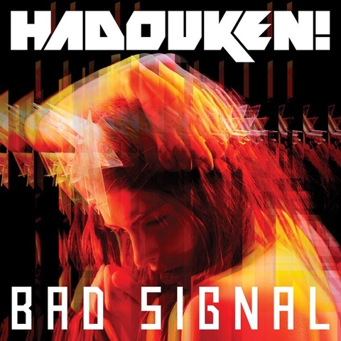 Hadouken! – Bad Signal