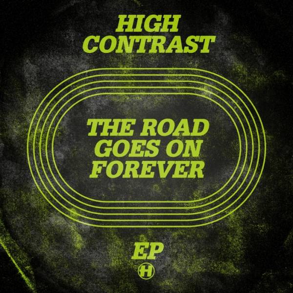 High Contrast – The Road Goes On Forever EP