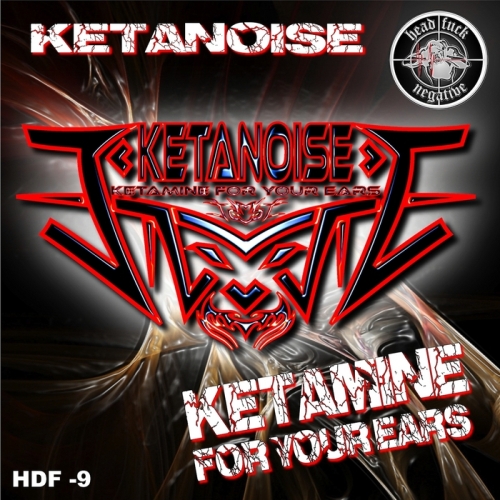 Ketanoise – Ketamine For Your Ears EP