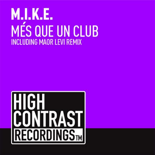 M.I.K.E – Mes Que Un Club