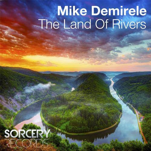 Mike Demirele – The Land Of Rivers