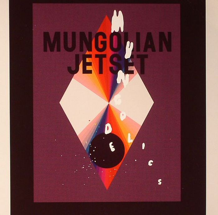 Mungolian Jet Set – Mungodelics