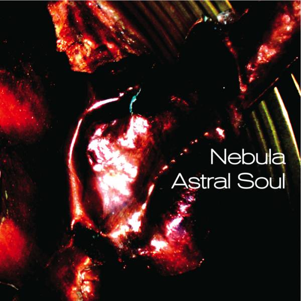Nebula – Astral Soul EP
