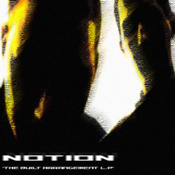 NotioN – The Built Arrangement LP