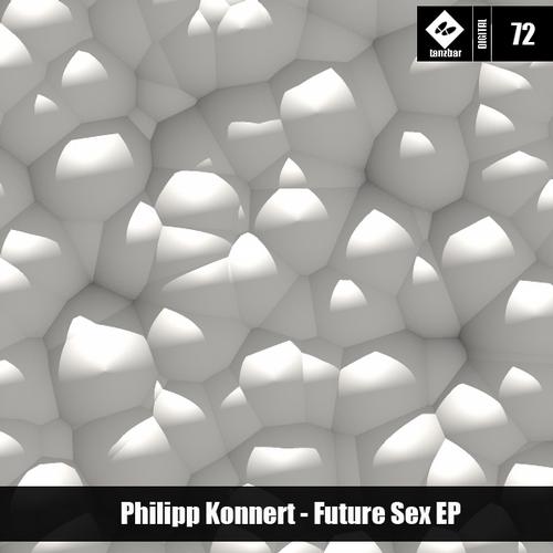 Philipp Konnert – Future Sex EP