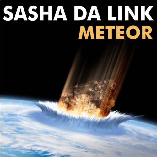 Sasha da Link – Meteor