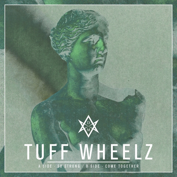 Tuff Wheelz – So Strong