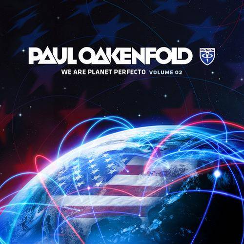 We Are Planet Perfecto Vol. 2: Mixed By Paul Oakenfold