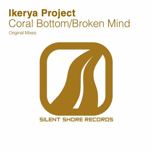 Ikerya Project – Coral Bottom / Broken Mind