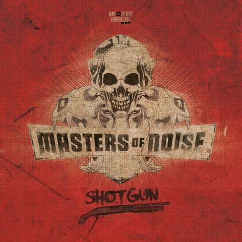 Masters Of Noise – Shotgun