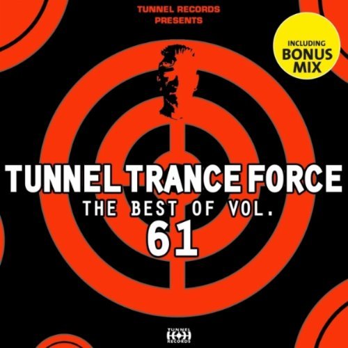 Tunnel Trance Force (The Best Of Vol.61)