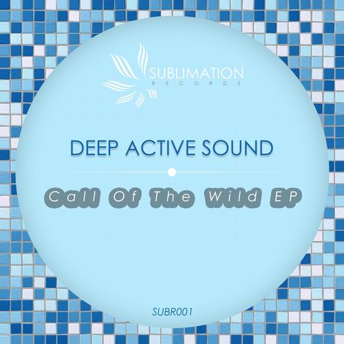 Deep Active Sound – Call of the Wild EP