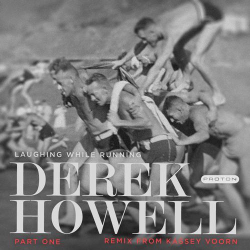 Derek Howell – Laughing While Running (Part 1)