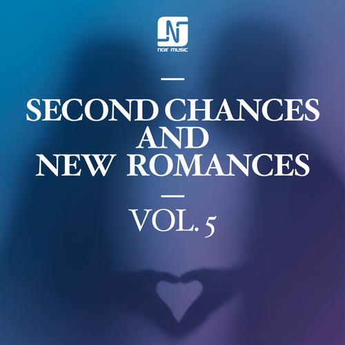 Second Chances & New Romances Vol. 5