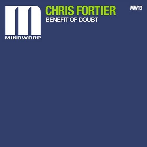 Chris Fortier – Benefit Of Doubt