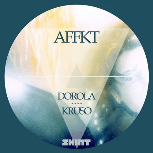 Affkt – Dorola / Kruso