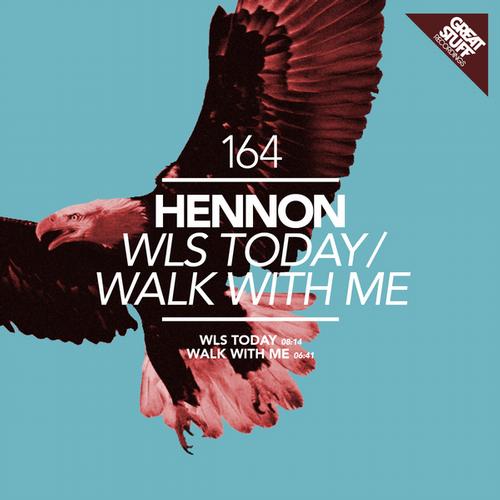 Hennon – Wls Today / Walk With Me