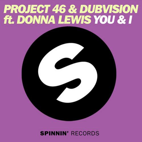 DubVision, Project 46 Feat. Donna Lewis – You & I