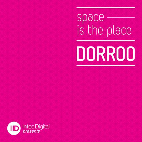 Dorroo – Space Is The Place