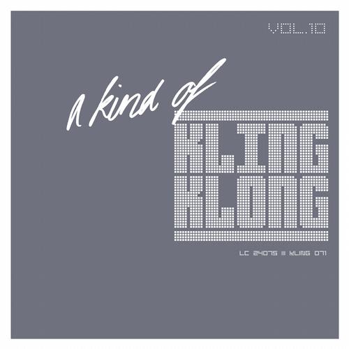 A Kind Of Kling Klong Vol. 10