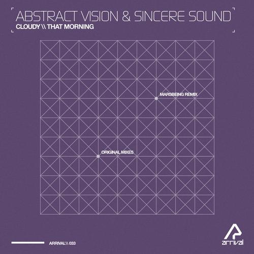 Abstract Vision & Sincere Sound – Cloudy