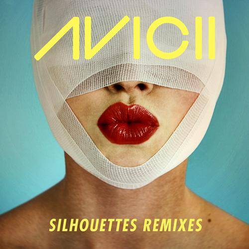 Avicii – Silhouettes: Remixes