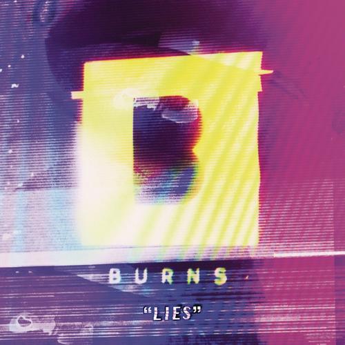 Burns – Lies