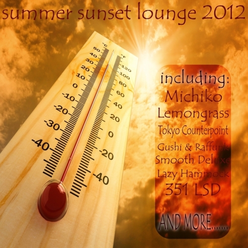 Summer Sunset Lounge 2012 (Groovy Beach & Downbeat Greatest)