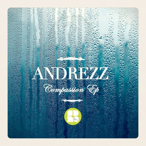 Andrezz – Compassion EP
