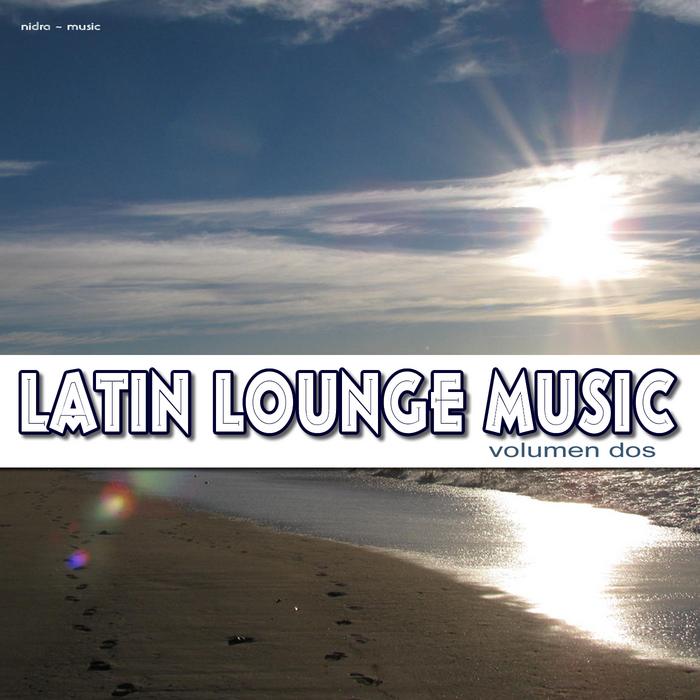 Latin Lounge Music Volumen Dos